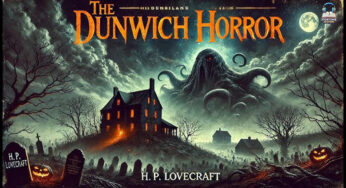 Kisah Mencekam The Dunwich Horror Karya H. P. Lovecraft