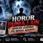 Horor Dunia Lain: Mengapa Legenda Gaib Terus Hidup dan Dipercaya?