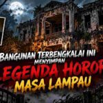 Bangunan Terbengkalai Ini Menyimpan Legenda Horor Masa Lampau